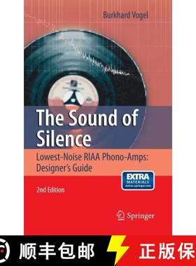 【3-4周达】The Sound of Silence : Lowest-Noise RIAA Phono-Amps: Designer's Guide (2nd ed. 2011) [9783642197734]