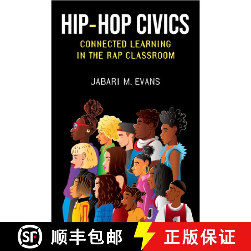 【3-4周达】Hip-Hop Civics: Connected Learning in the Rap Classroom [9780472077175]