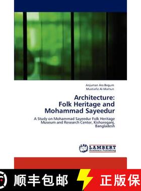 预订 Architecture: Folk Heritage and Mohammad Sayeedur [9783848434145]
