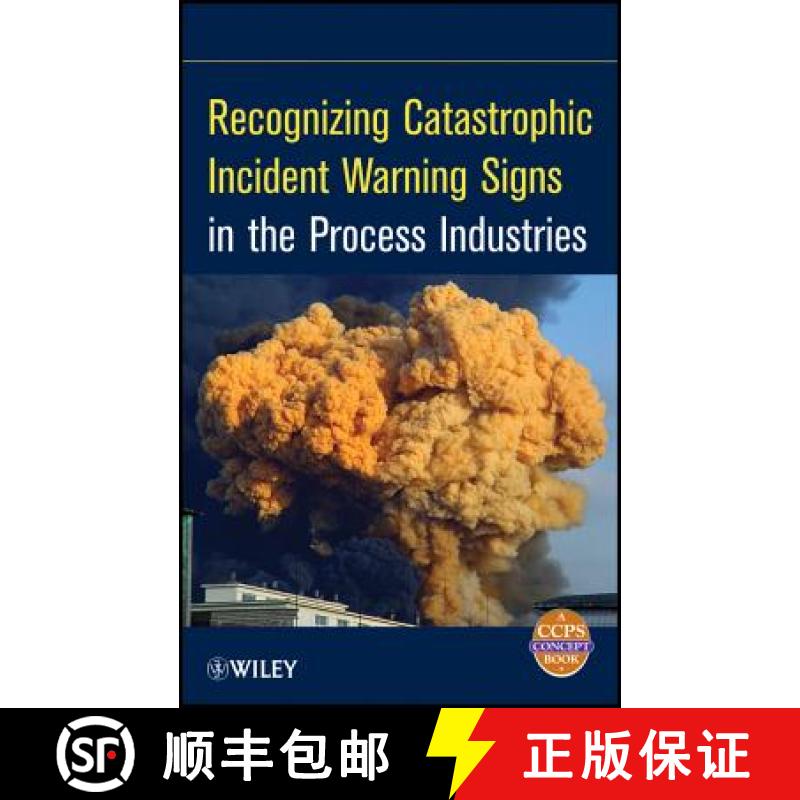 【3-4周达】Recognizing Catastrophic Incident Warning Signs In The Process Industries [Wiley化学工程] [9780470767740]
