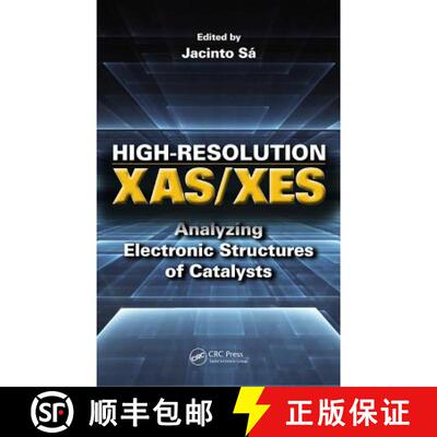 【3-4周达】精装 High-Resolution XAS/XES: Analyzing Electronic Structures of Catalysts [9781466592988]