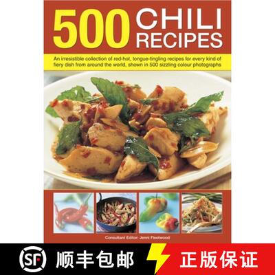 【3-4周达】500 Chili Recipes: An Irresistible Collection of Red-hot, Tongue-tingling Recipes for Ever... [9780754818441]