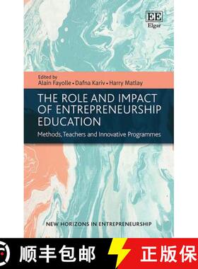 【3-4周达】Role and Impact of Entrepreneurship Education: Methods, Teachers and Innovative Programmes... [9781786438225]