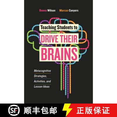 【3-4周达】Teaching Students to Drive Their Brains: Metacognitive Strategies, Activities, and Lesson ... [9781416622116]
