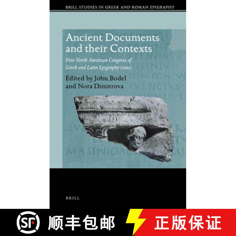预订 Ancient Documents and Their Contexts: First North American Congress of Greek and Latin Epigraphy... [9789004269309]