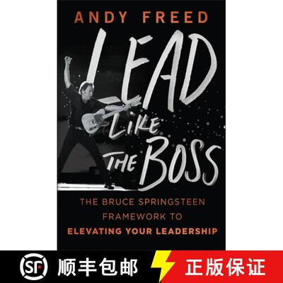 【3-4周达】Lead Like The Boss: The Bruce Springsteen Framewor k to Elevating Your Leadership [9781394370559]