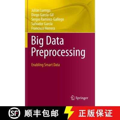 【3-4周达】Big Data Preprocessing : Enabling Smart Data [9783030391072]