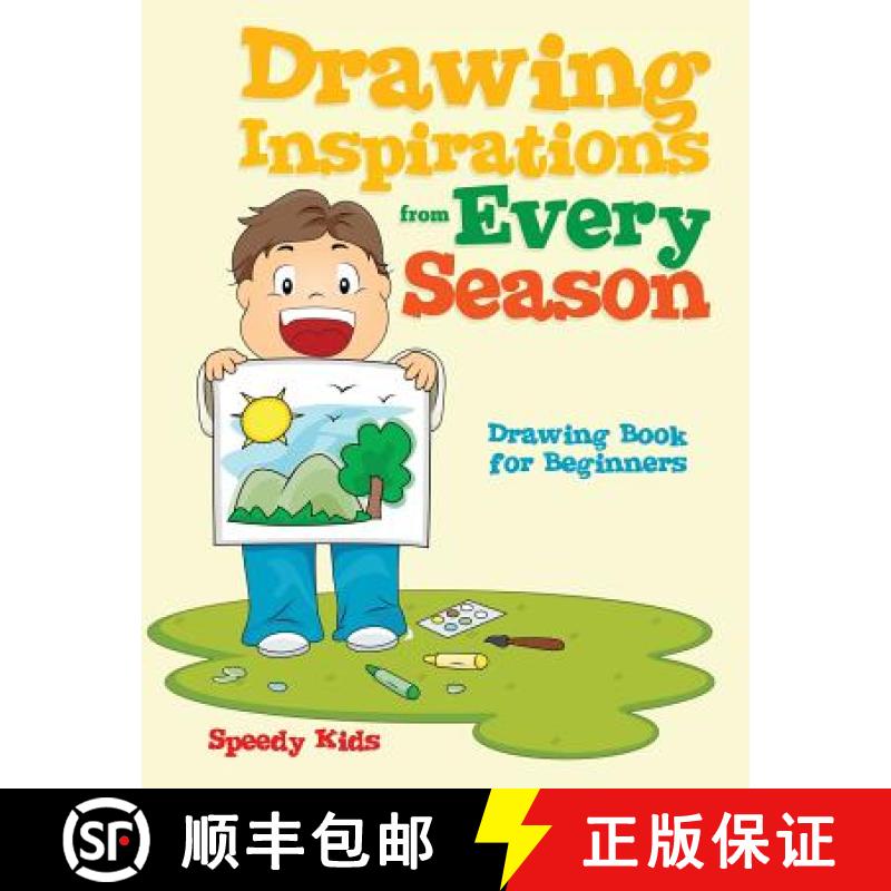 【3-4周达】Drawing Inspirations from Every Season : Drawing Book for Beginners [9781541932586]