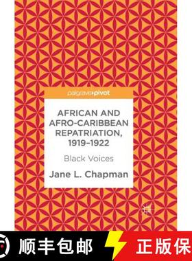 【3-4周达】African and Afro-Caribbean Repatriation, 1919-1922 : Black Voices [9783030098513]