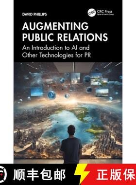 【3-4周达】Augmenting Public Relations: An Introduction to AI and Other Technologies for PR [9781032826585]