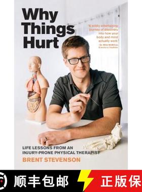 【3-4周达】Why Things Hurt: Life Lessons from an Injury-prone Physical Therapist [9780995324107]