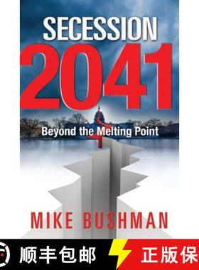 预订 Secession 2041: Beyond the Melting Point [9780988336933]