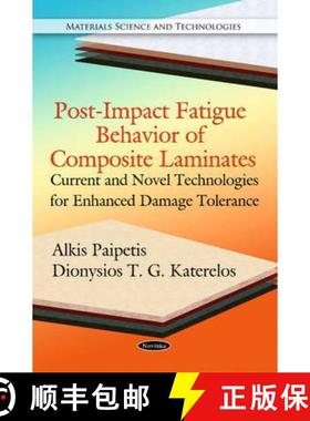 【3-4周达】Post-Impact Fatigue Behavior of Composite Laminates: Current and Novel Technologies for En... [9781616686727]