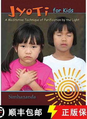 【3-4周达】Jyoti for Kids (with CD): A Meditative Technique of Purification by the Light [9780980969467]