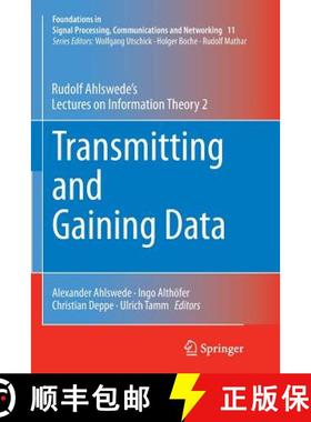 【3-4周达】Transmitting and Gaining Data : Rudolf Ahlswede's Lectures on Information Theory 2 [9783319356563]
