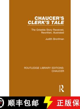 【3-4周达】Chaucer's Clerk's Tale: The Griselda Story Received, Rewritten, Illustrated [9780367357269]