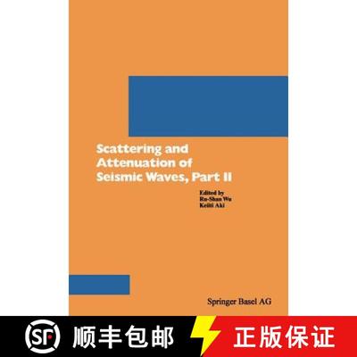 【3-4周达】Scattering and Attenuation of Seismic Waves, Part II [9783764323417]