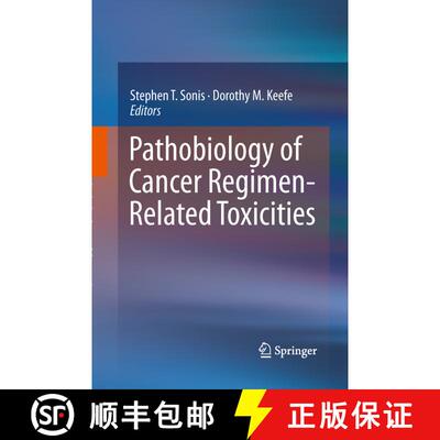 【3-4周达】Pathobiology of Cancer Regimen-Related Toxicities [9781489990709]
