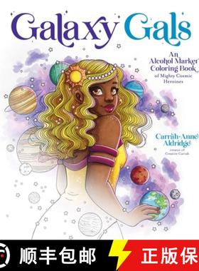 【3-4周达】Galaxy Gals: An Alcohol Marker Coloring Book of Mighty Cosmic Heroines [9781645679455]