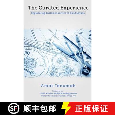 【3-4周达】The Curated Experience: Engineering Customer Service to Build Loyalty [9780692479742]