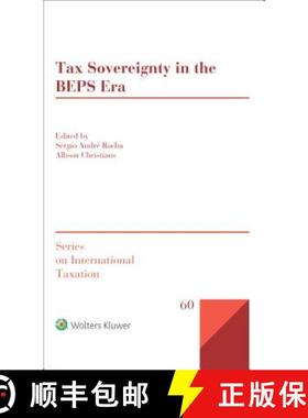 预订 Tax Sovereignty in the BEPS Era [9789041167071]
