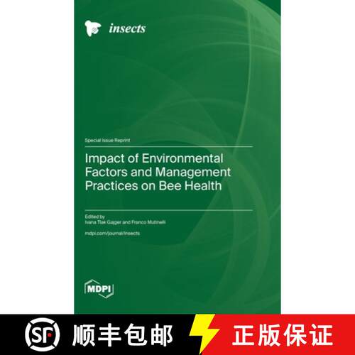 【3-4周达】精装 Impact of Environmental Factors and Management Practices on Bee Health [9783725832774]
