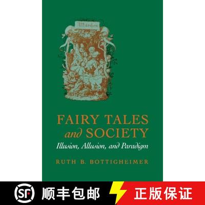 【3-4周达】Fairy Tales and Society: Illusion, Allusion, and Paradigm [9780812212945]