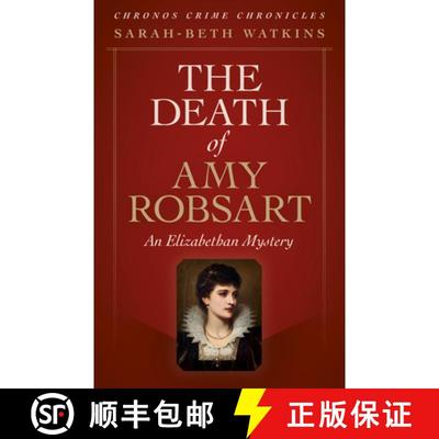 【3-4周达】Chronos Crime Chronicles - The Death of Amy Robsart: An Elizabethan Mystery [9781789044829]