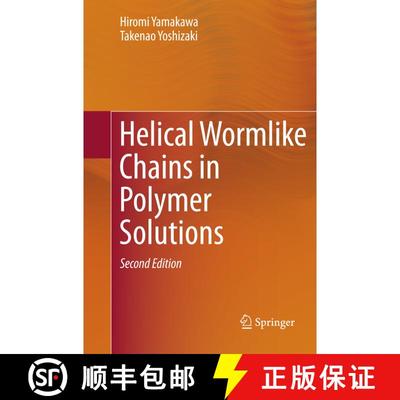 【3-4周达】Helical Wormlike Chains in Polymer Solutions (Second Edition 2016) (Second Edition 2016) (... [9783662569498]