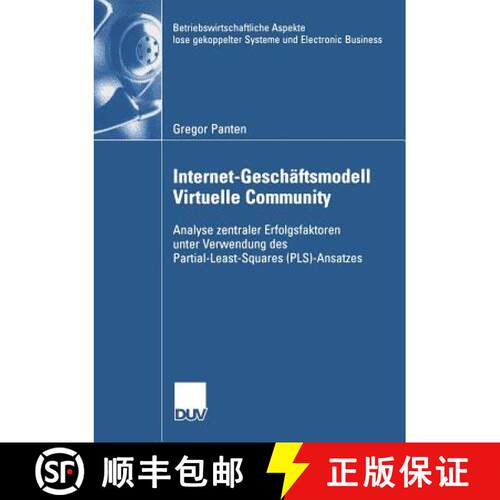 【3-4周达】Internet-Geschäftsmodell Virtuelle Community: Analyse zentraler Erfolgsfaktoren unter Ver... [9783835001589]