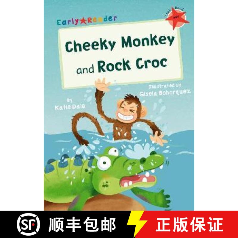 【2-3周达】Cheeky Monkey and Rock Croc: (Red Early Reader) [9781848866553]