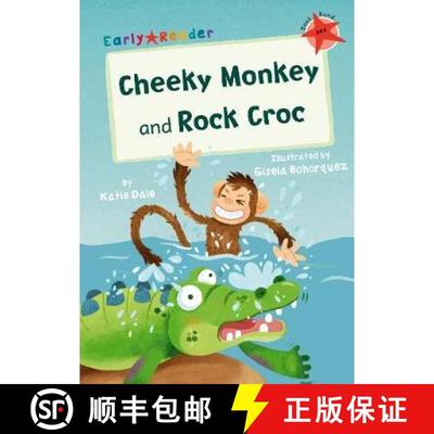 【3-4周达】Cheeky Monkey and Rock Croc: (Red Early Reader) [9781848866553]
