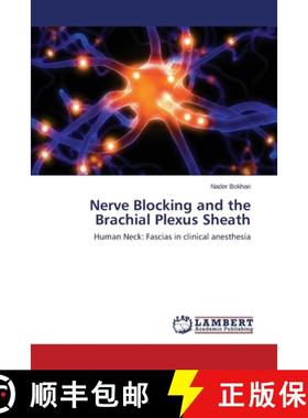 预订 Nerve Blocking and the Brachial Plexus Sheath [9783659475061]