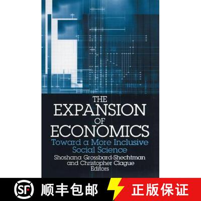 【3-4周达】The Expansion of Economics: Toward a More Inclusive Social Science : Toward a More Inclusi... [9780765608659]