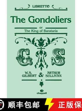 【3-4周达】The Gondoliers: Or the King of Barataria (Libretto) [9780571539956]