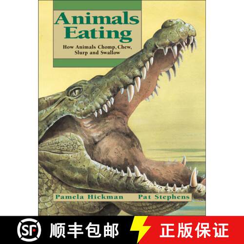 【3-4周达】Animals Eating: How Animals Chomp, Chew, Slurp, and Swallow [9781550745795]
