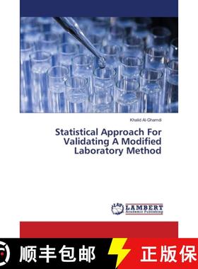 预订 Statistical Approach For Validating A Modified Laboratory Method [9786139844173]