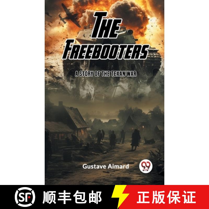 【2-3周达】FreebootersA Tale of the Texan War (Edition2023) [9789362203526]