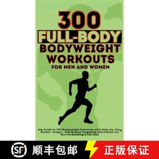 预订 Men and Women Weight Book Exercises... 9781998402649 Body Workouts for Guide Big Bodyweight Full 300