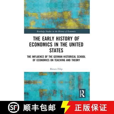 【3-4周达】The Early History of Economics in the United States: The Influence of the German Historica... [9781032162454]