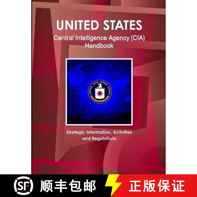 【4周达】US Central Intelligence Agency(CIA) Handbook- Strategic Information, Activities and Regula...[9781433055324]