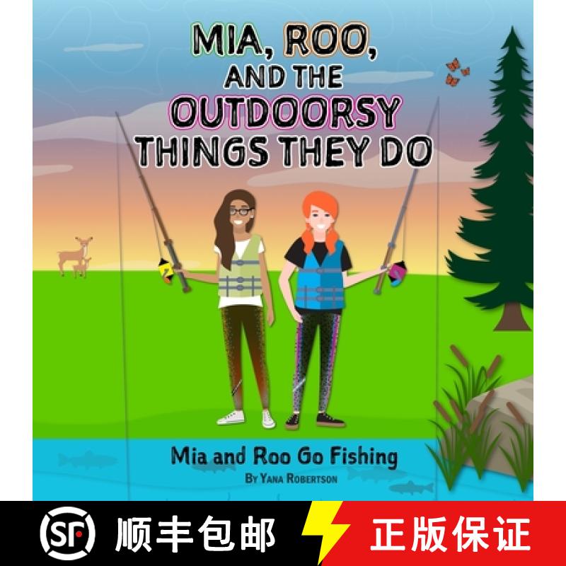 【2-3周达】Mia, Roo, and the Outdoorsy Things They Do: Mia and Roo Go Fishing [9781737869207]