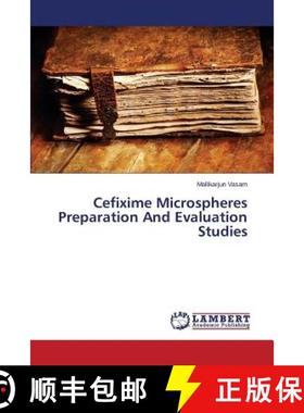 预订 Cefixime Microspheres Preparation And Evaluation Studies [9783659756504]