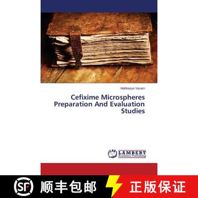 预订 Cefixime Microspheres Preparation And Evaluation Studies [9783659756504]