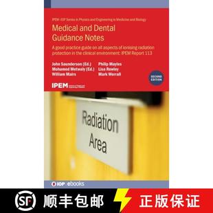 【3-4周达】Medical and Dental Guidance Notes: A good practice guide on all aspects of ionising radiat... [9780750323307]