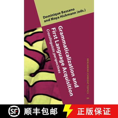 【3-4周达】Grammaticalization and First Language Acquisition: Crosslinguistic perspectives [9789027202697]