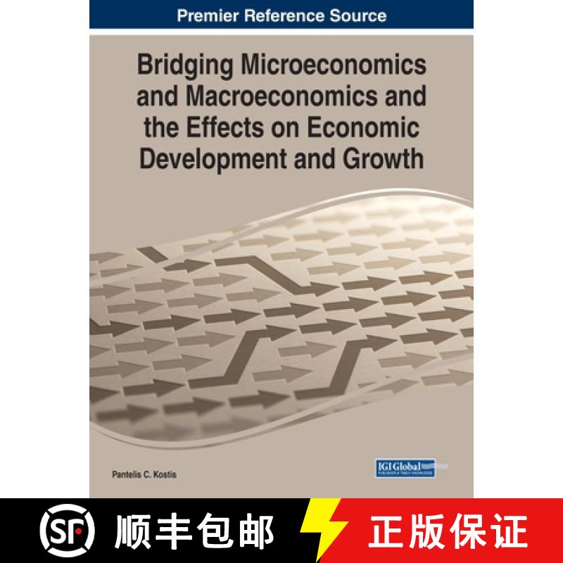 【3-4周达】Bridging Microeconomics and Macroeconomics and the Effects on Economic Development and Growth [9781799856641]