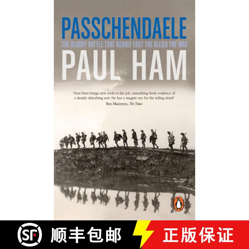 【3-4周达】Passchendaele : The Bloody Battle That Nearly Lost The Allies The War [9781784163099]