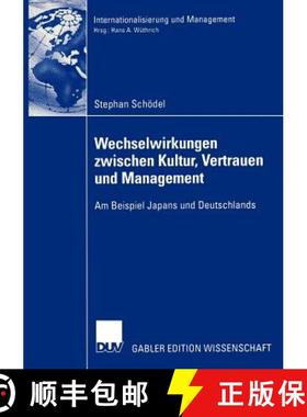 【3-4周达】Wechselwirkungen zwischen Kultur, Vertrauen und Management : Am Beispiel Japans und Deutsc... [9783835000100]