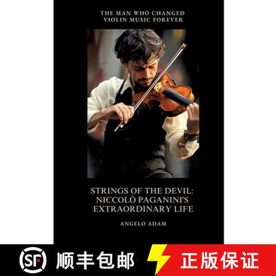 【2-3周达】Strings of the Devil:  Niccolò Paganini's  Extraordinary Life:The Man Who Changed Violin ... [9783384498533]